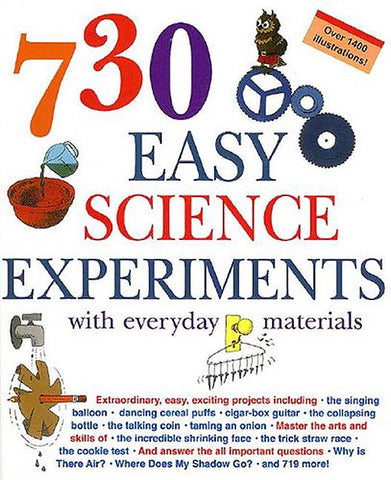 730 EASY SCIENCE EXPERIMENTS BOOK WITH EVERYDAY MATERIALS