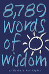 8789 WORDS OF WISDOM..